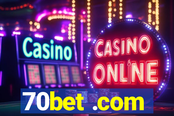 70bet .com